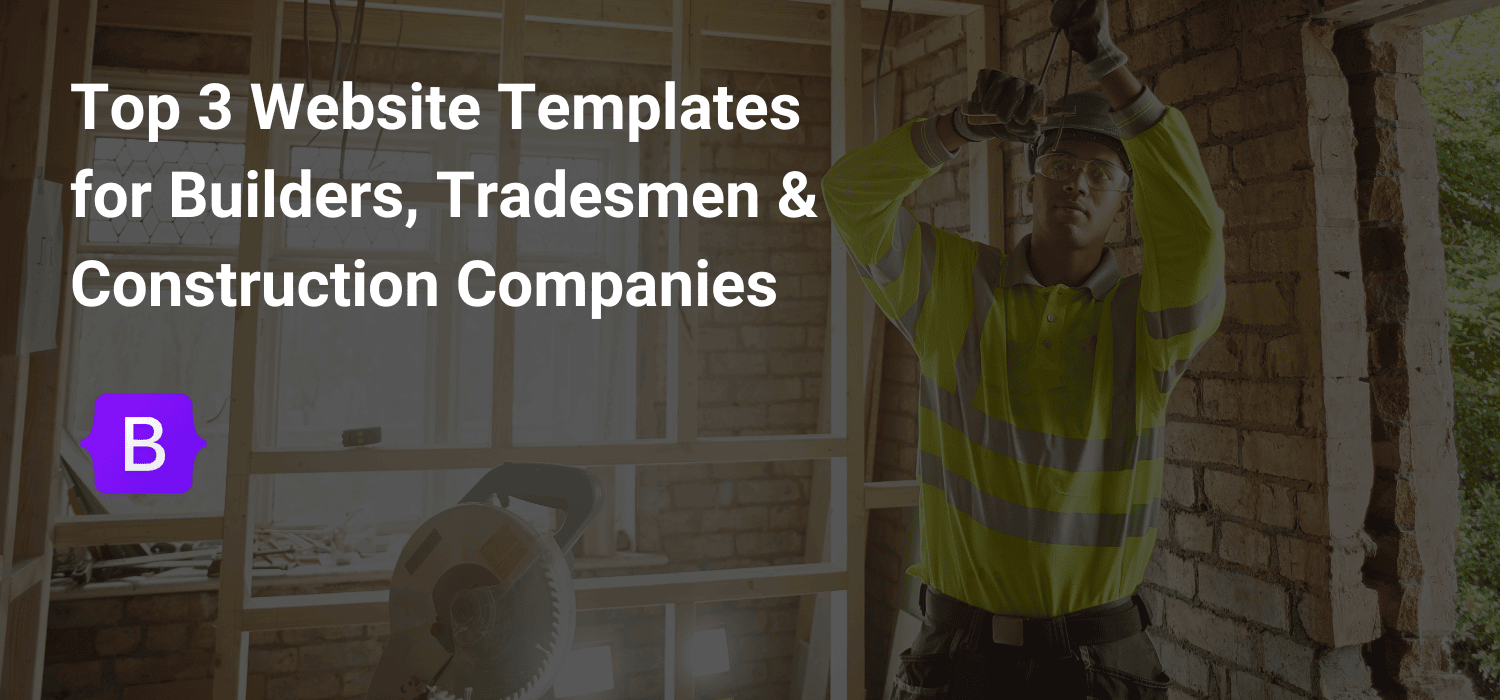 Top 3 Website Templates for Builders, Tradesmen & Construction Companies Banner